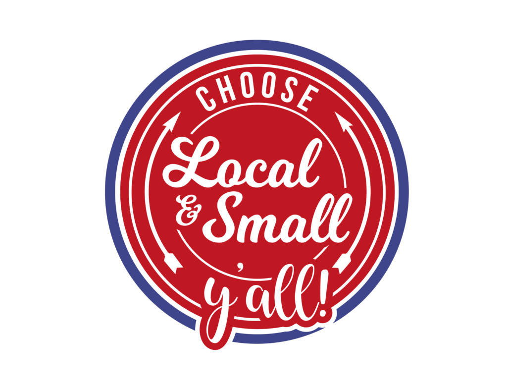 Choose Local and Small Y'all